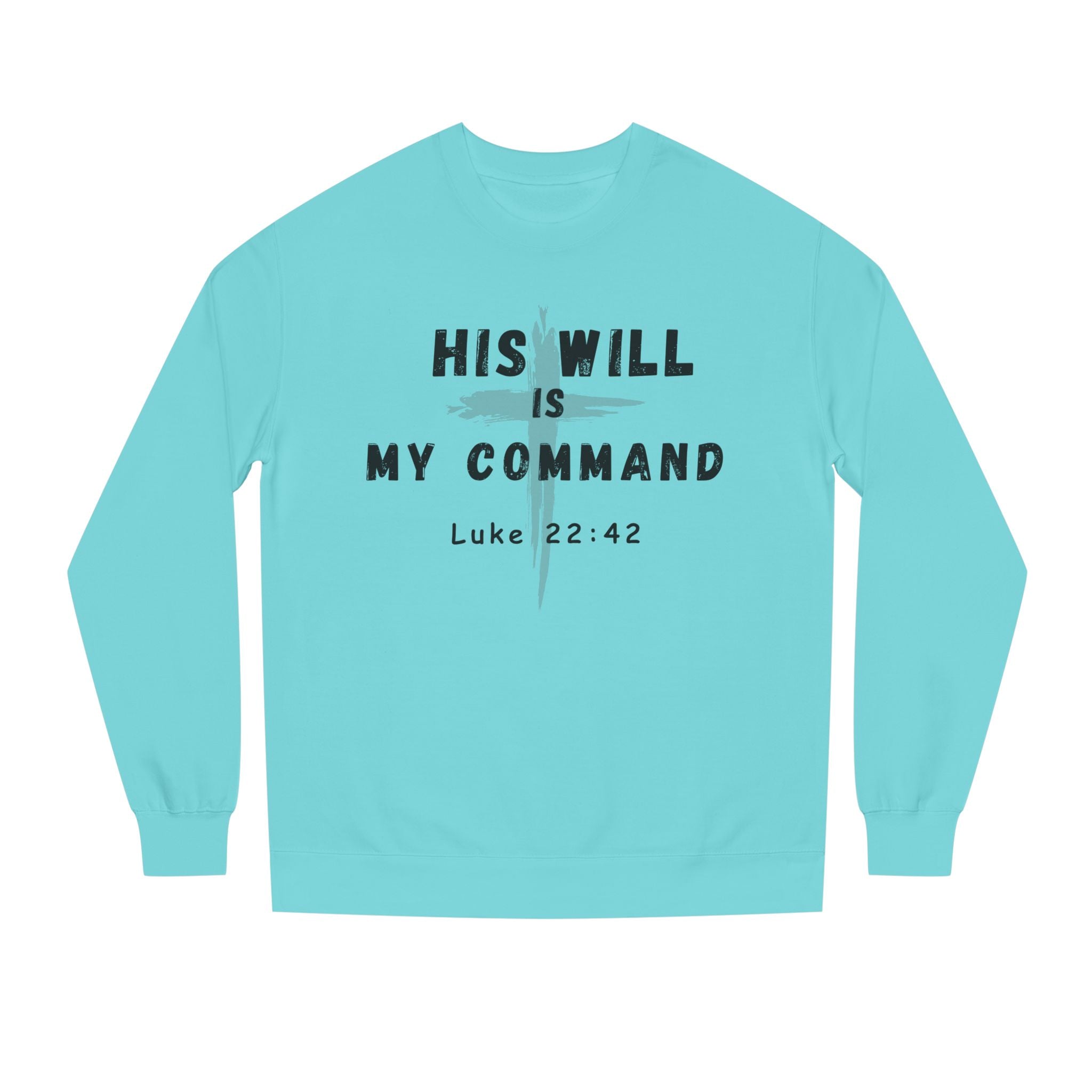 His Will - Crew Neck