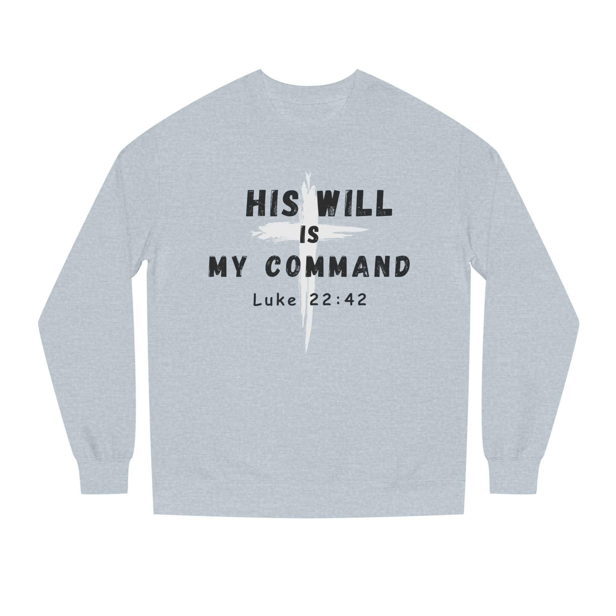 His Will - Crew Neck