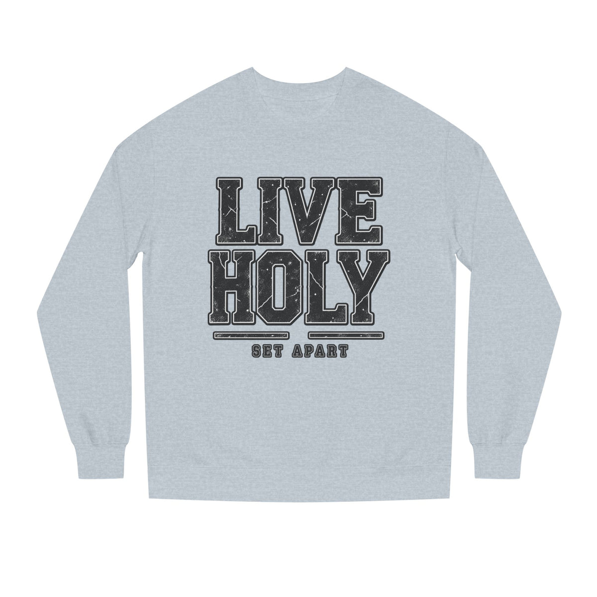 Live Holy - Crew Neck